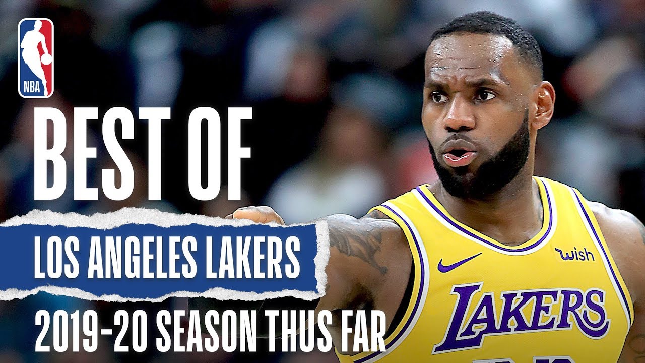 Best of Los Angeles Lakers Thus Far | 2019-20 NBA Season ...